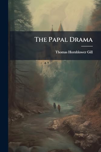 The Papal Drama