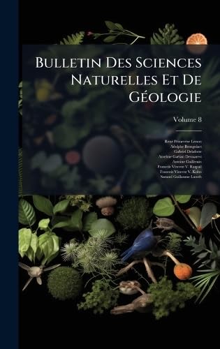 Bulletin Des Sciences Naturelles Et De GÃ©ologie