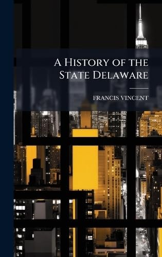 A History of the State Delaware