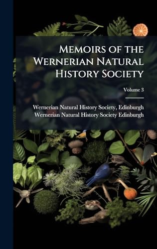 Memoirs of the Wernerian Natural History Society