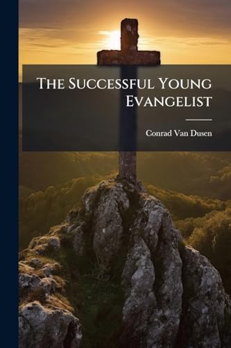 The Successful Young Evangelist