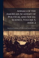 Annals of the American Academy of Political and Social Science, Volume 5, issue 2