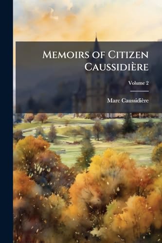 Memoirs of Citizen CaussidiÃ¨re