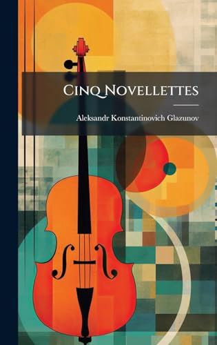 Cinq Novellettes