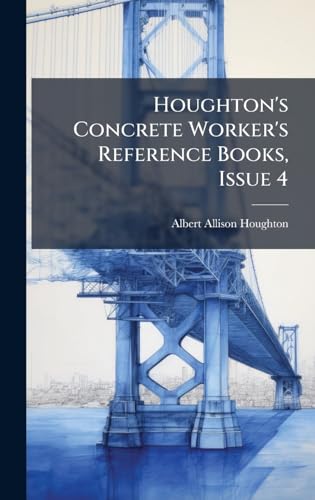Houghton's Concrete Worker's Reference Books, Issue 4
