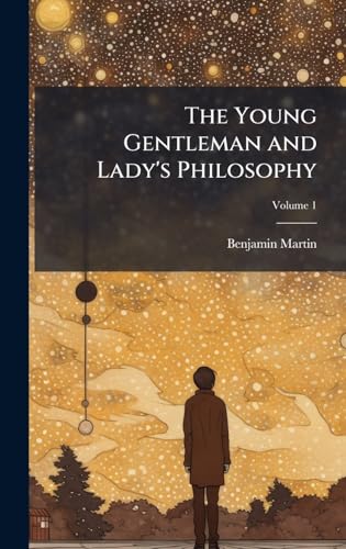 The Young Gentleman and Lady's Philosophy