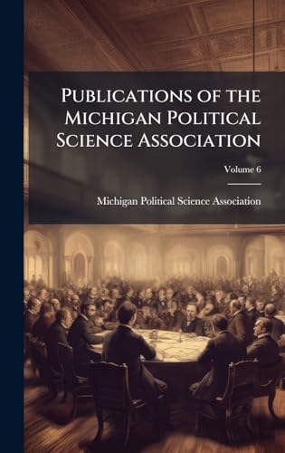 Publications of the Michigan Political Science Association