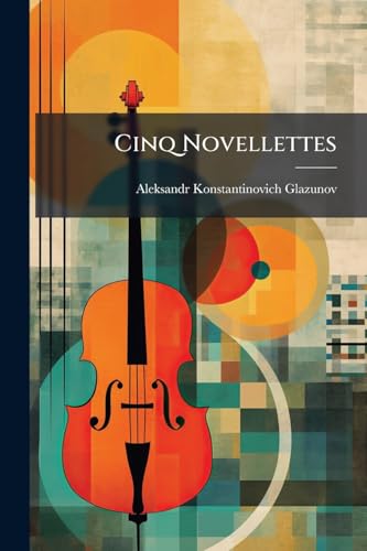 Cinq Novellettes