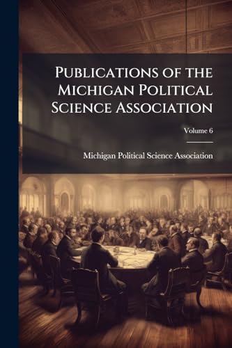 Publications of the Michigan Political Science Association