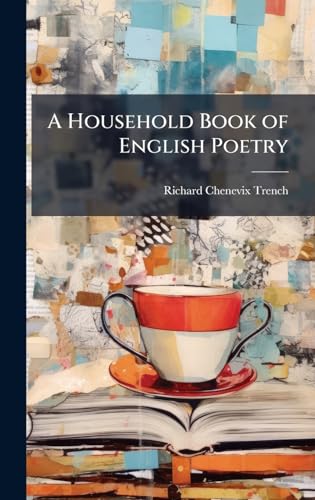 A Household Book of English Poetry