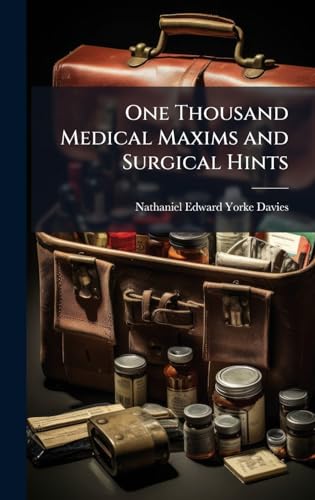 One Thousand Medical Maxims and Surgical Hints