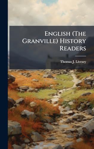 English (The Granville) History Readers
