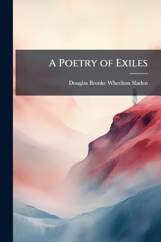 A Poetry of Exiles