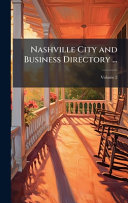 Nashville City and Business Directory ...
