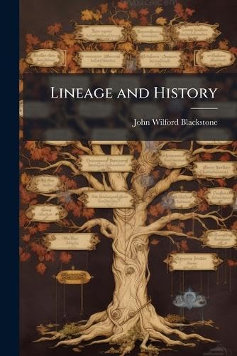 Lineage and History