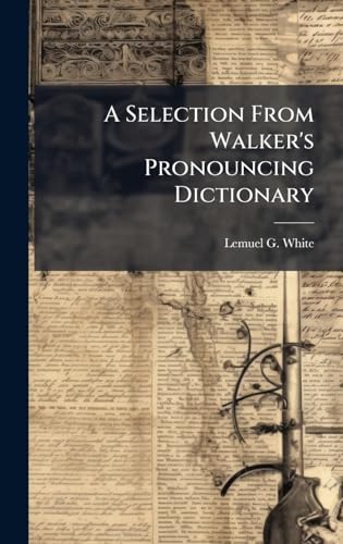 A Selection From Walker's Pronouncing Dictionary