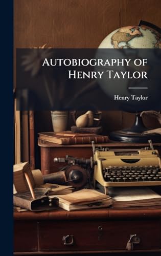 Autobiography of Henry Taylor