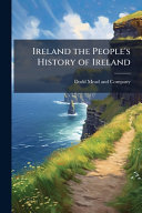 Ireland the People's History of Ireland