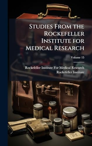 Studies From the Rockefeller Institute for Medical Research