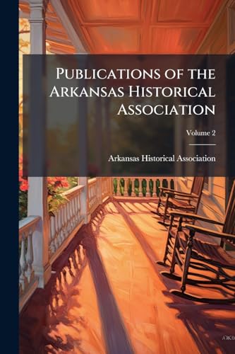 Publications of the Arkansas Historical Association