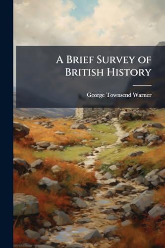 A Brief Survey of British History