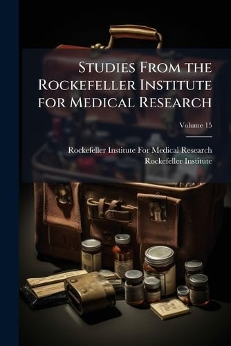 Studies From the Rockefeller Institute for Medical Research