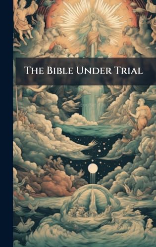 The Bible Under Trial