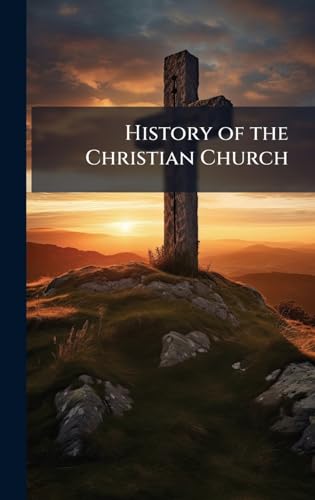 History of the Christian Church