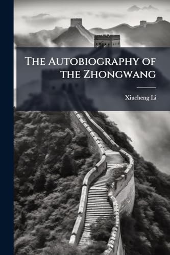 The Autobiography of the Zhongwang