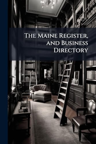 The Maine Register, and Business Directory