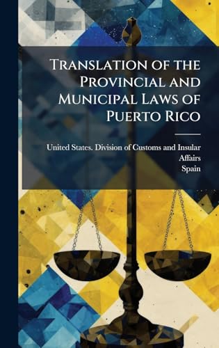 Translation of the Provincial and Municipal Laws of Puerto Rico