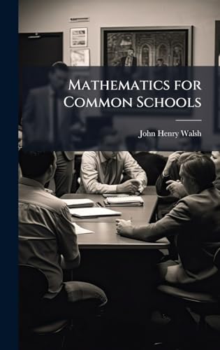 Mathematics for Common Schools