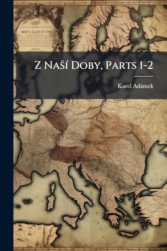 Z NaÅ¡Ã­ Doby, Parts 1-2