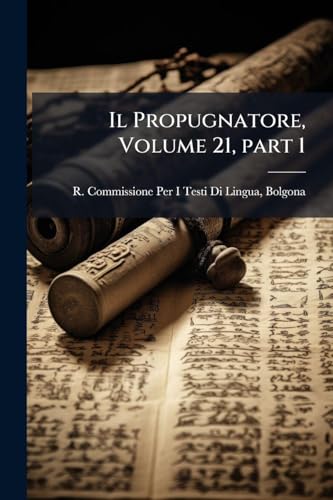 Il Propugnatore, Volume 21, part 1