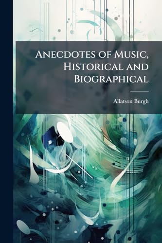 Anecdotes of Music, Historical and Biographical