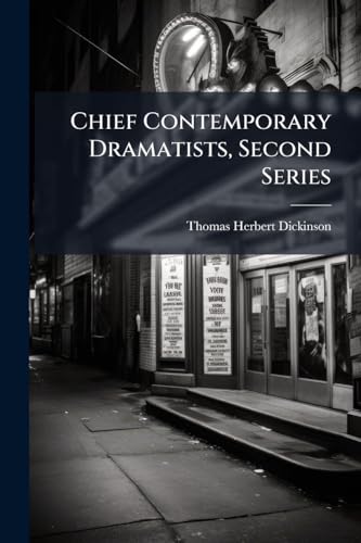 Chief Contemporary Dramatists, Second Series