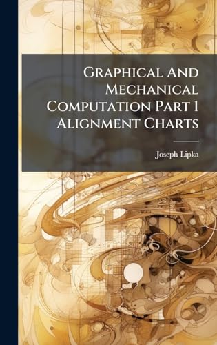 Graphical And Mechanical Computation Part 1 Alignment Charts