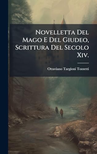 Novelletta Del Mago E Del Giudeo, Scrittura Del Secolo Xiv.