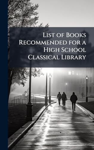 List of Books Recommended for a High School Classical Library