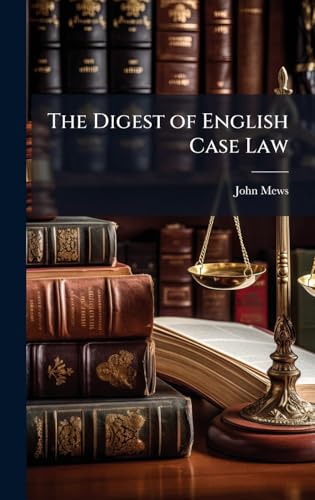 The Digest of English Case Law