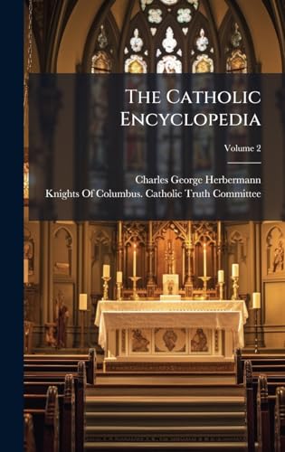The Catholic Encyclopedia