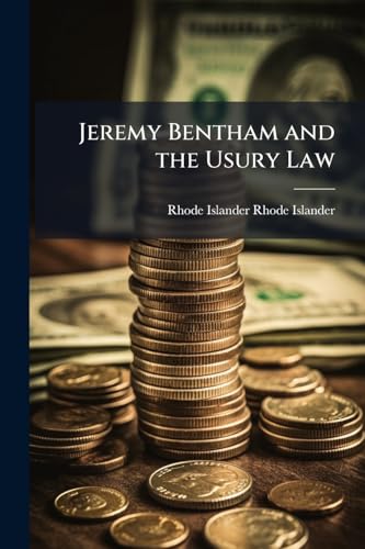 Jeremy Bentham and the Usury Law