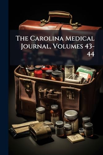 The Carolina Medical Journal, Volumes 43-44