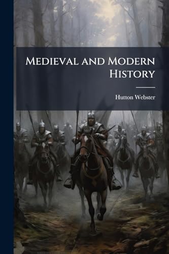 Medieval and Modern History