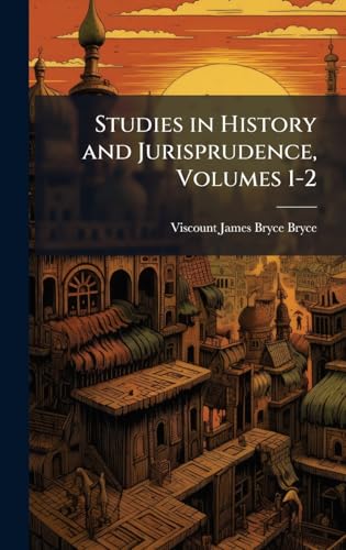 Studies in History and Jurisprudence, Volumes 1-2