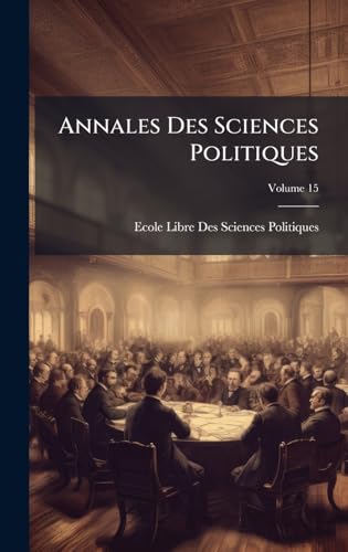 Annales Des Sciences Politiques