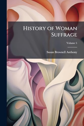 History of Woman Suffrage