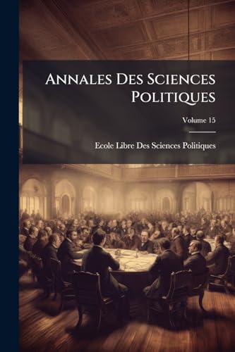 Annales Des Sciences Politiques