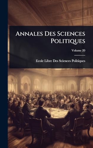 Annales Des Sciences Politiques