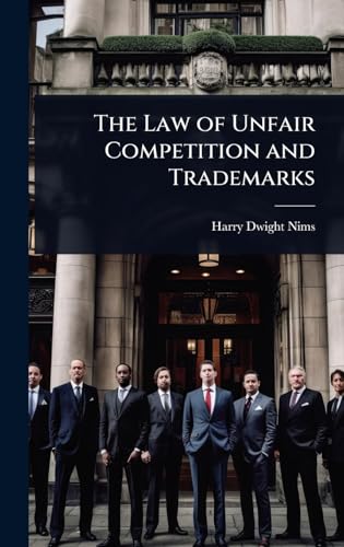 The Law of Unfair Competition and Trademarks